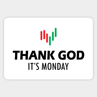 Stock Trader - Thank God It's Monday Magnet